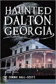 Haunted Dalton, Georgia