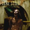Dead Still